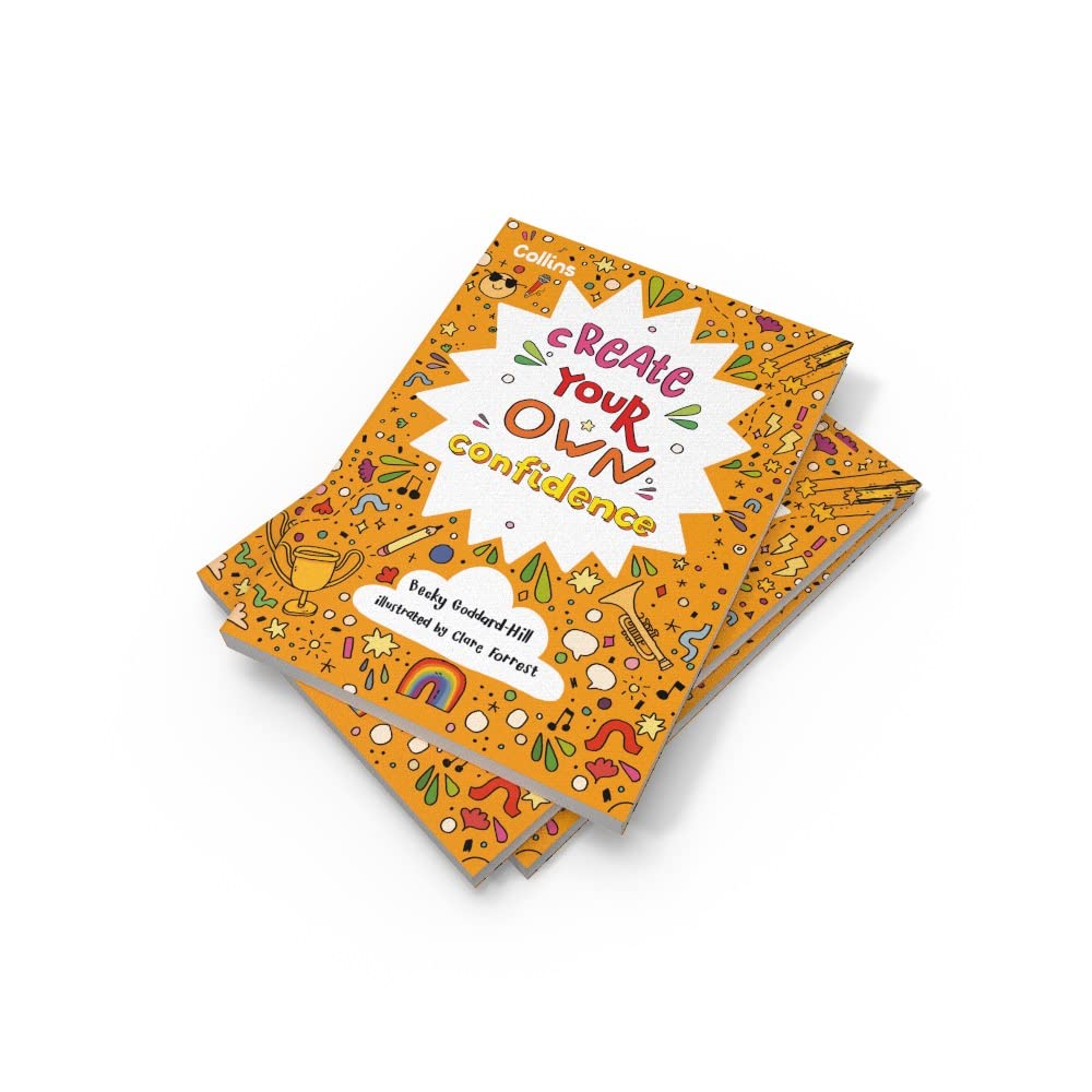 Create Your Own Confidence: Activities to build children’s confidence and sel...