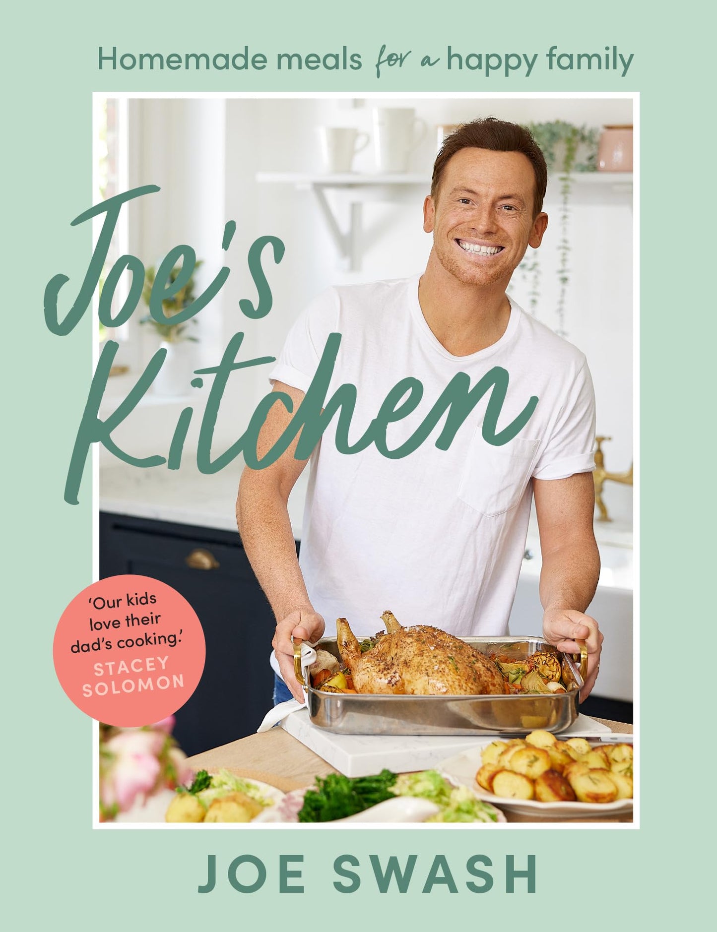 Joe’s Kitchen: The SUNDAY TIMES BESTSELLER cookbook full of healthy family food and budget-friendly recipes from Celebrity MasterChef finalist and I’m a Celeb star