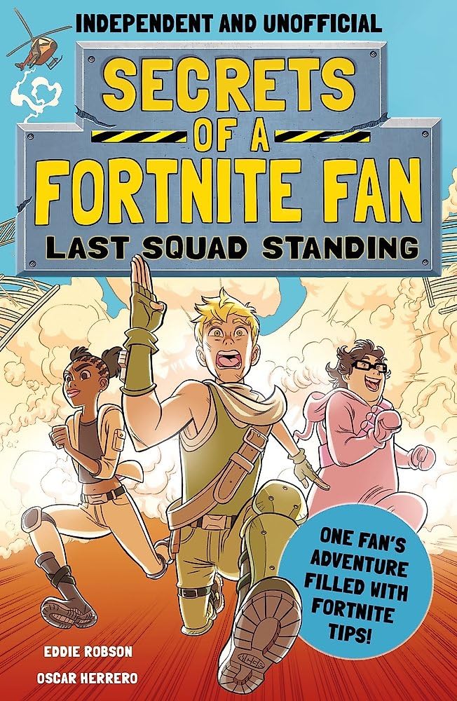Secrets of a Fortnite Fan: Last Squad Standing (Independent & Unofficial): Bo...