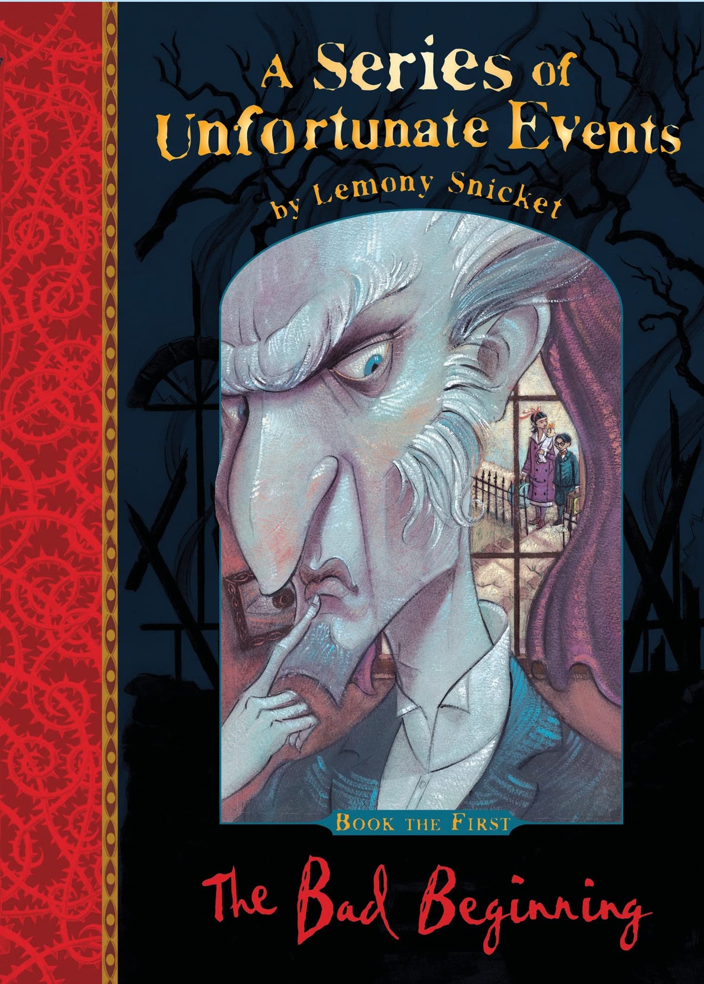 The Bad Beginning: the very 1st book in Lemony Snicket’s classic children’s mystery series (A Series of Unfortunate Events)