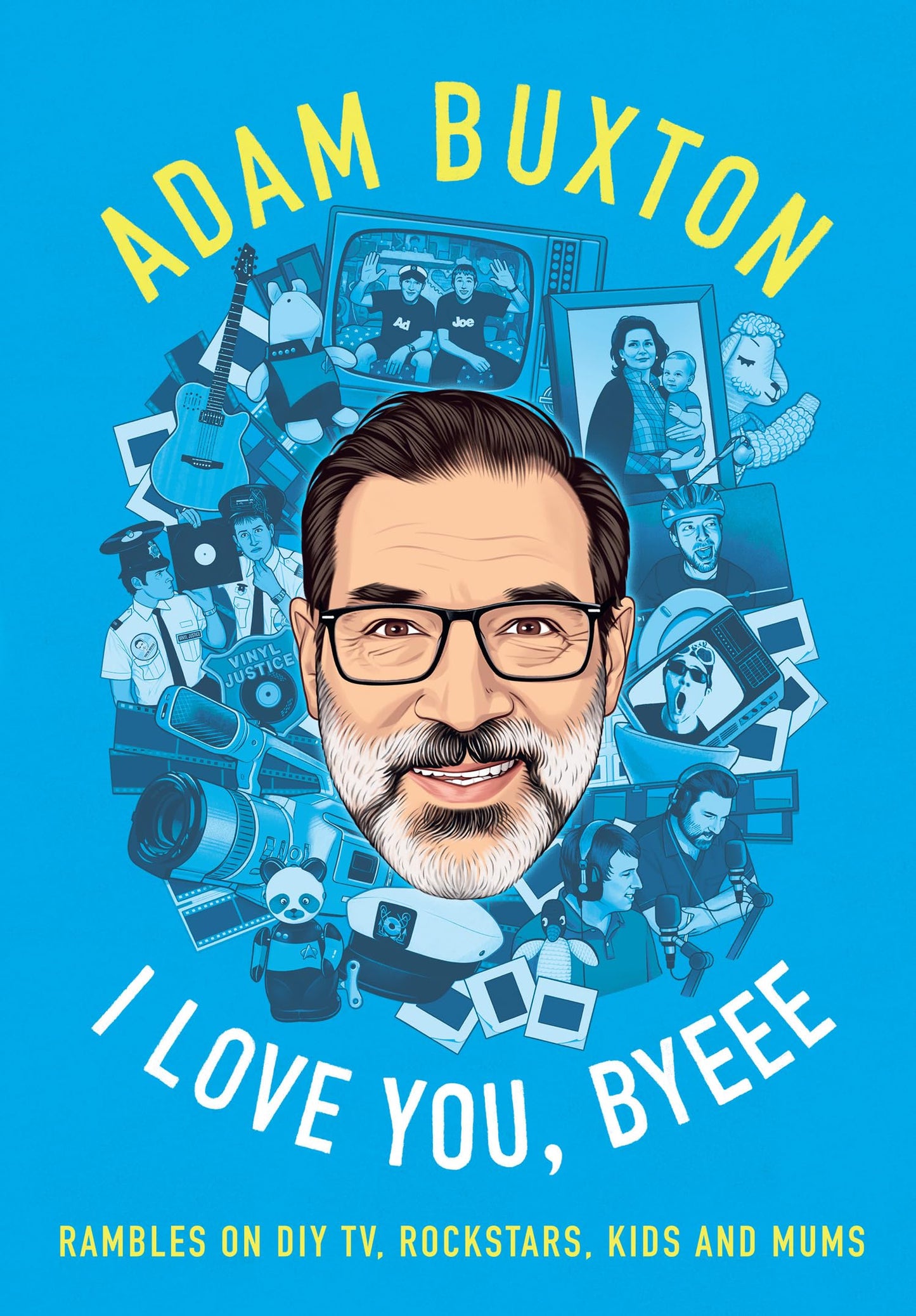 I Love You, Byeee: The hilarious new memoir from the bestselling author of Ramble Book.