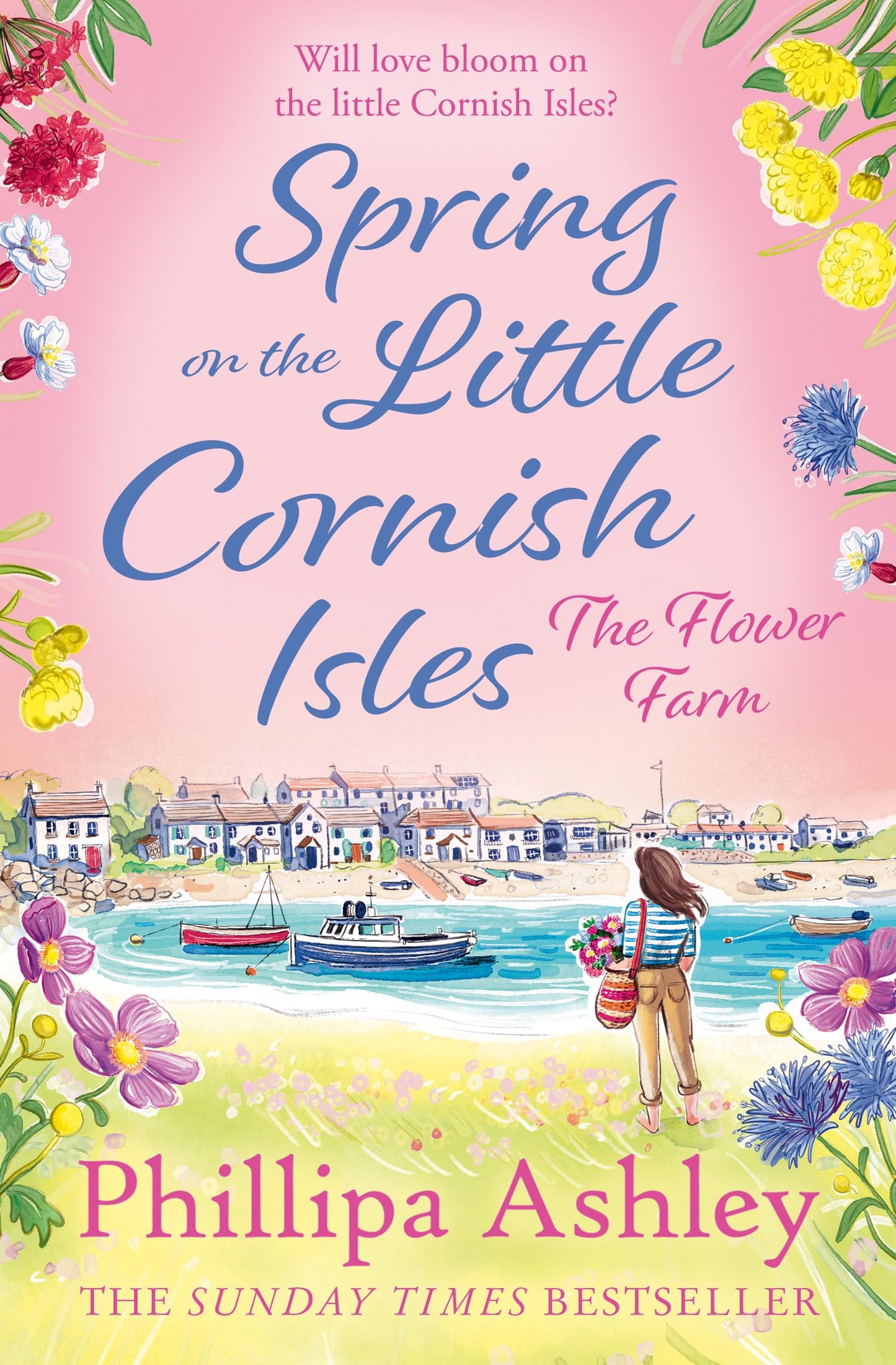 SPRING ON THE LITTLE CORNISH ISLES: The most uplifting read for Spring 2025 from the Sunday Times bestselling author, perfect for fans of Sarah Morgan, Karen Swan and Heidi Swain