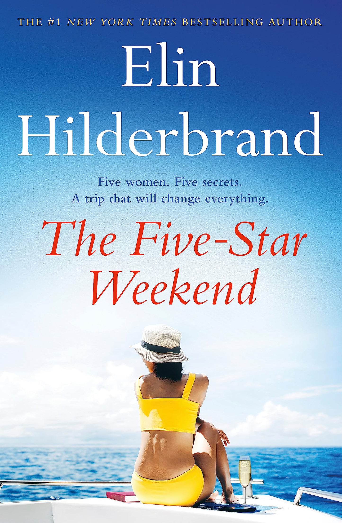 The Five-Star Weekend: The perfect summer getaway from the author of THE PERFECT COUPLE, now a major Netflix drama