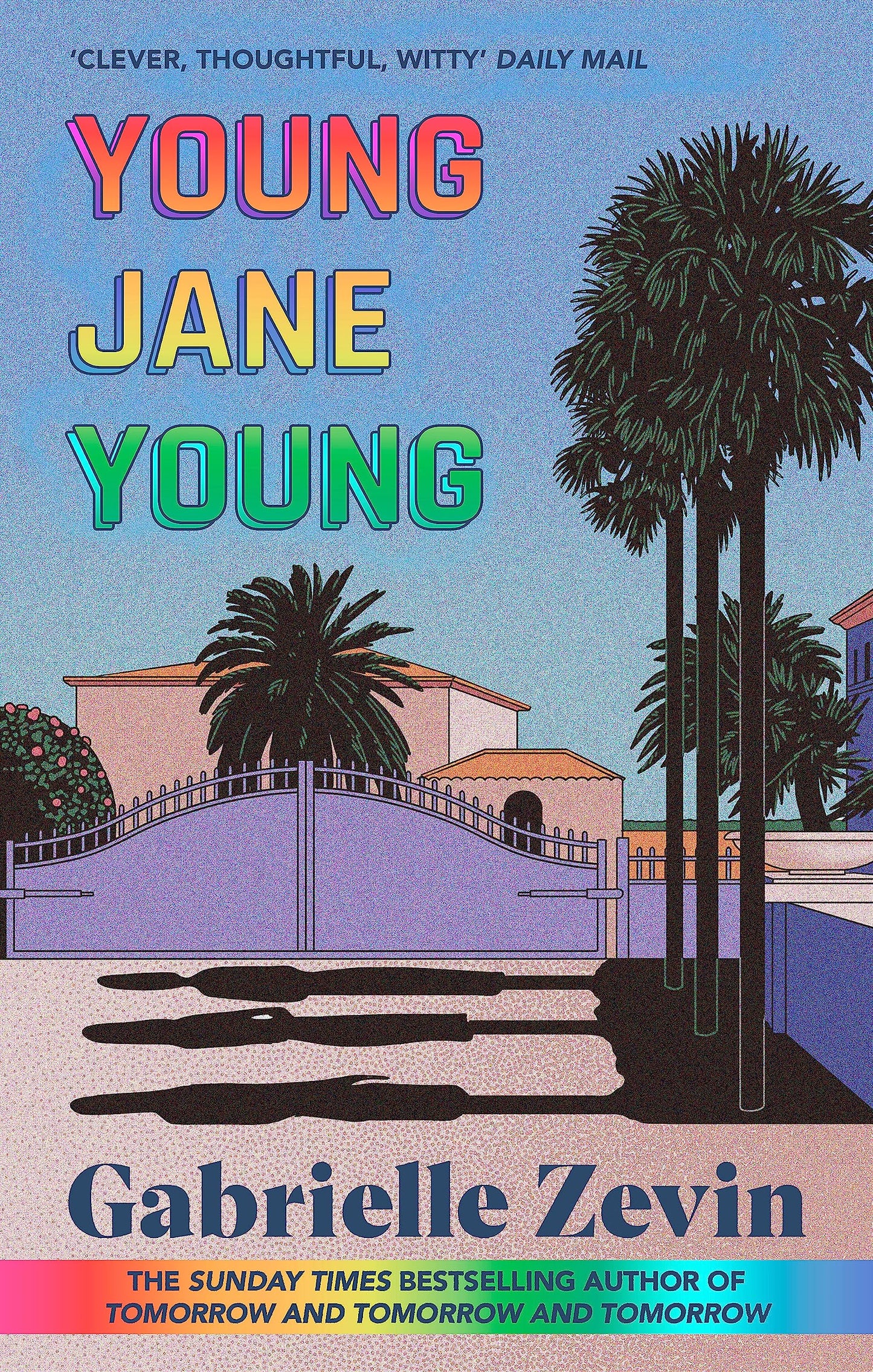 Young Jane Young: by the Sunday Times bestselling author of Tomorrow, and Tomorrow, and Tomorrow