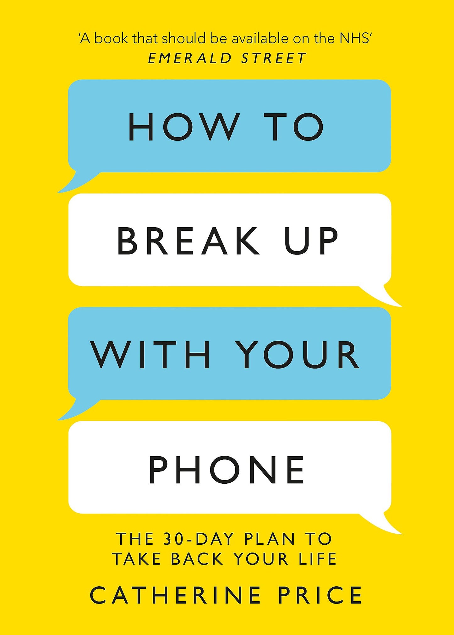How to Break Up With Your Phone: ‘If you are a human being and you own a smartphone, you need this book.’ Jonathan Haidt