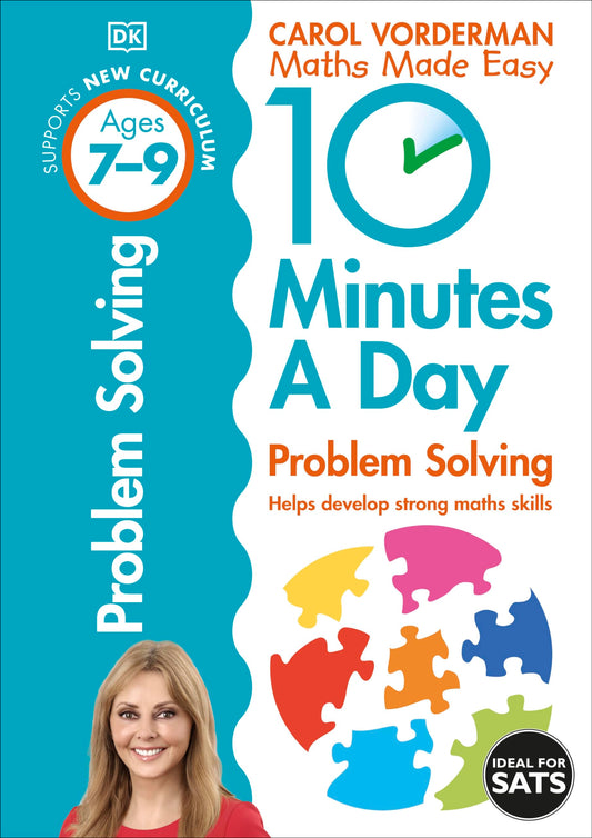 10 Minutes A Day Problem Solving, Ages 7-9 (Key Stage 2): Supports the Nation...