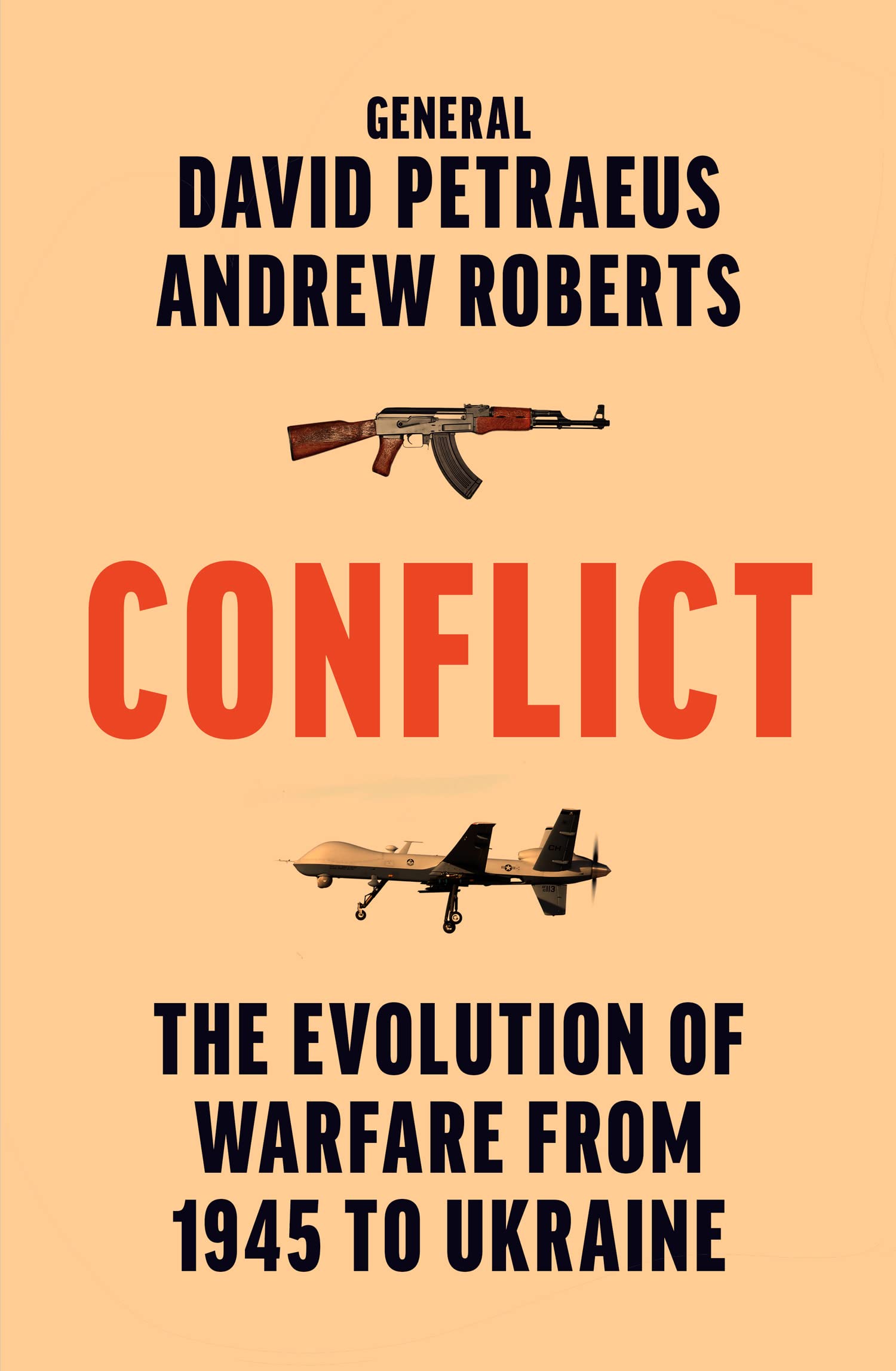 Conflict: A Military History of the Evolution of Warfare from 1945 to Ukraine and Gaza