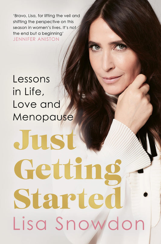 Just Getting Started: The must-read menopause guide to help you cope with signs, symptoms and everything else to improve your life.
