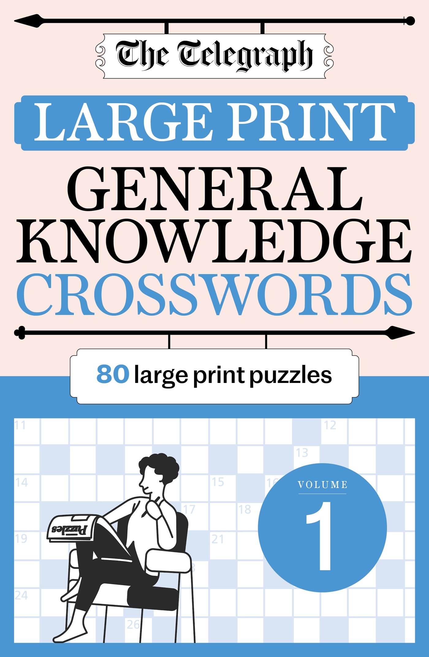 The Telegraph Large Print General Knowledge Crosswords 1 (The Telegraph Puzzle Books)