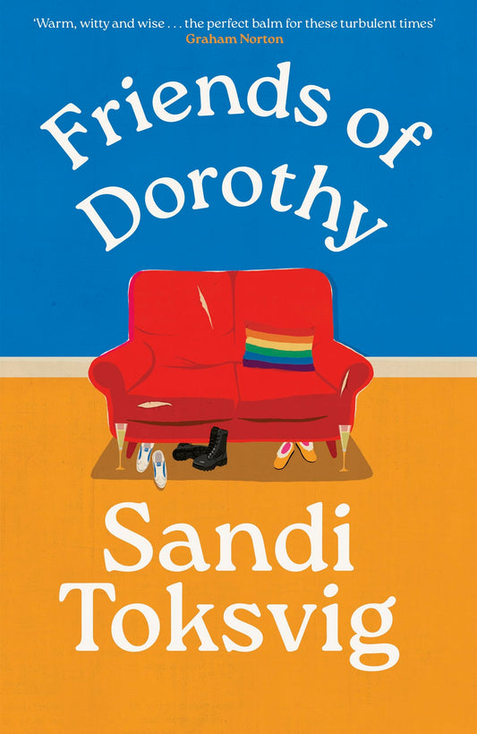Friends of Dorothy: The funny and brilliant new novel from the star of QI - an instant Sunday Times bestseller