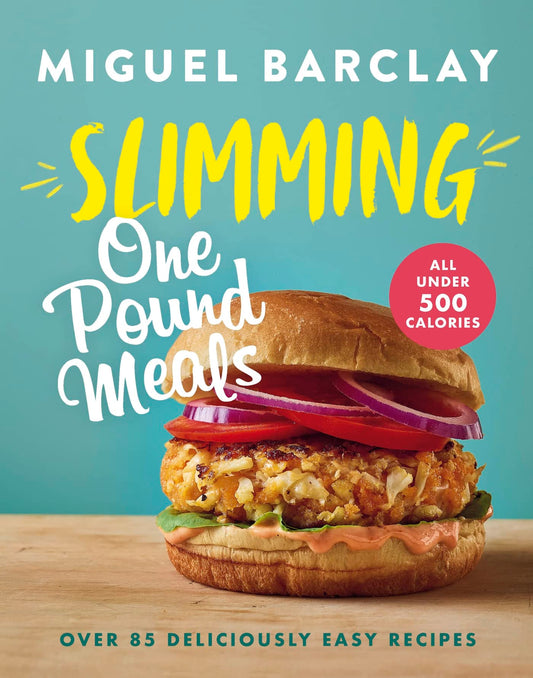 Slimming One Pound Meals: Over 85 deliciously easy recipes, all 500 calories or under