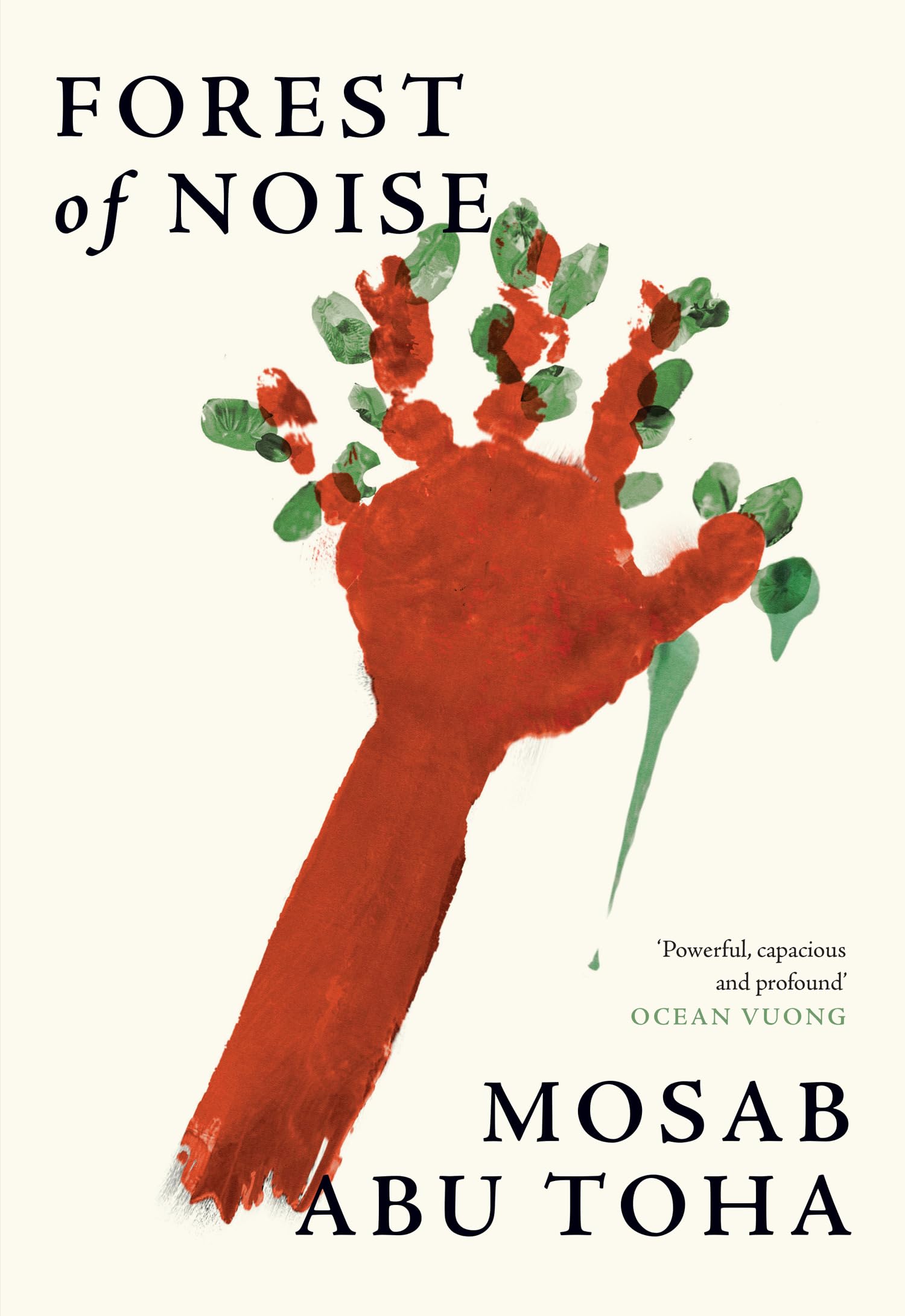 Forest of Noise: New poems of hope and resilience by the Pulitzer Prize winning Palestinian writer