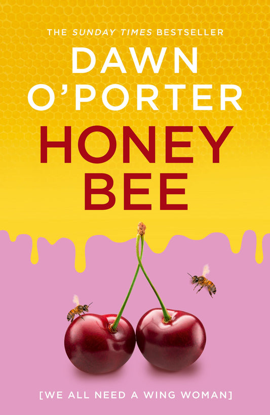 Honeybee: The brand new fearless, frank and very funny contemporary fiction novel for summer 2025 from the author of Cat Lady
