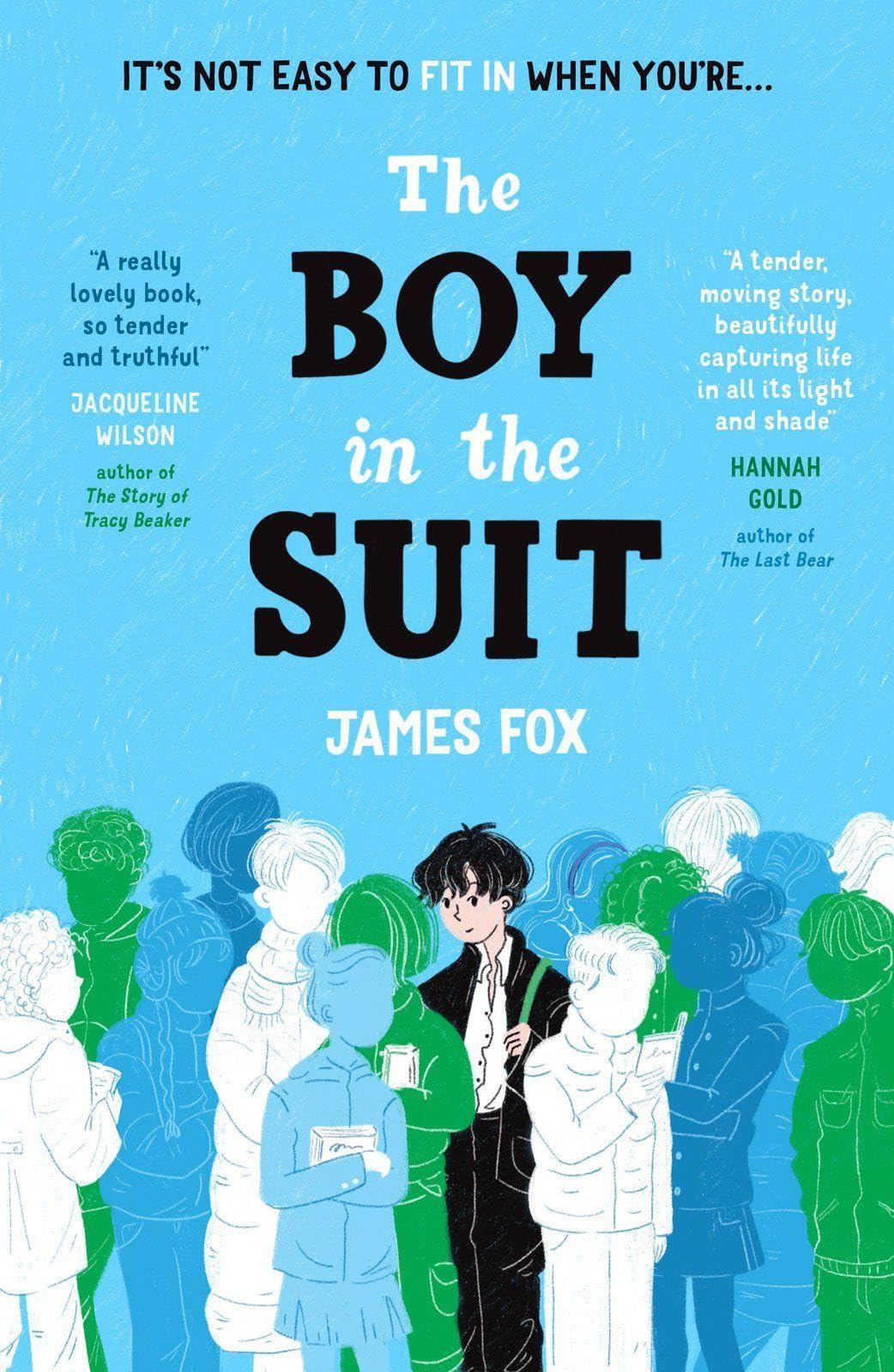 The Boy in the Suit (an extraordinary, moving, funny debut to make you laugh and cry)
