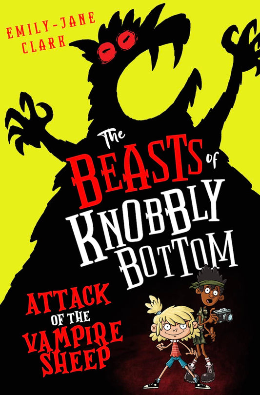 The Beasts of Knobbly Bottom: Attack of the Vampire Sheep: a laugh-out-loud, highly illustrated debut children's book packed with beast-hunting adventure