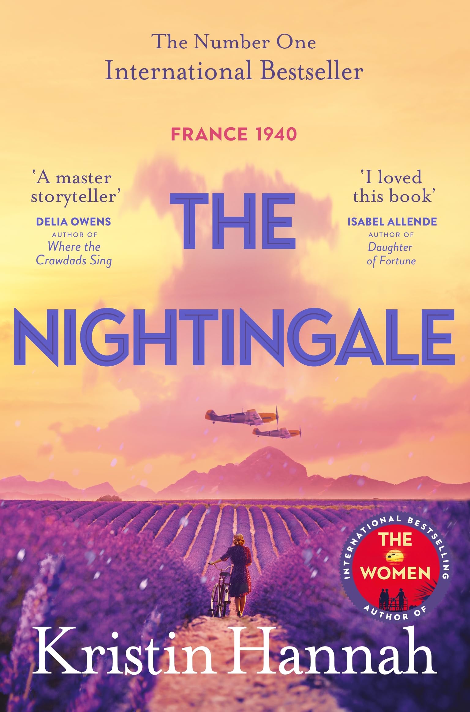 The Nightingale : The Multimillion Copy Bestseller from the author of The Women