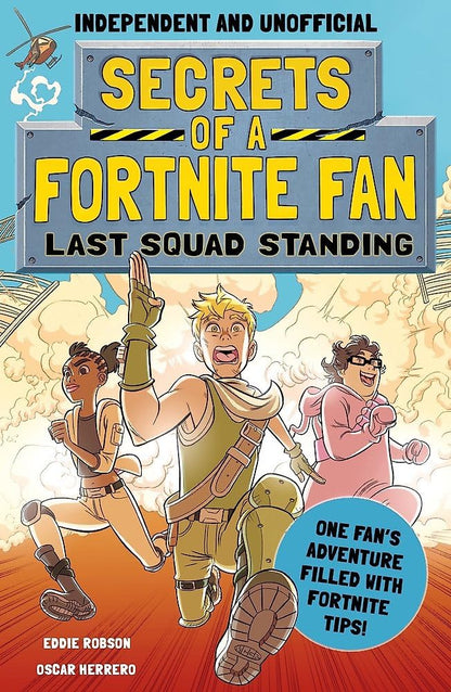 Secrets of a Fortnite Fan: Last Squad Standing (Independent & Unofficial): Bo...