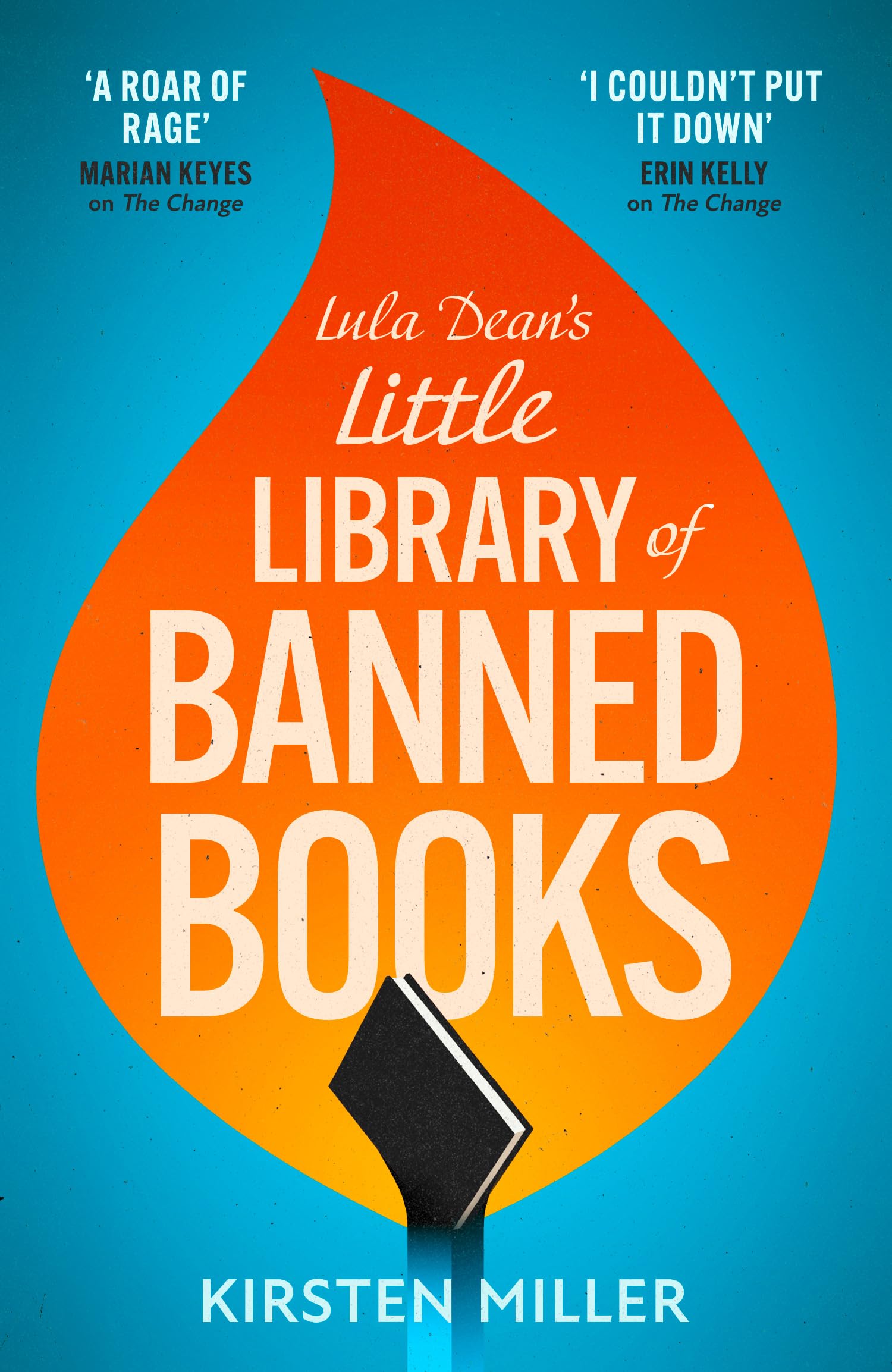 Lula Dean’s Little Library of Banned Books: A gripping and deeply moving novel of bravery, friendship and standing up against book banning in 2024!