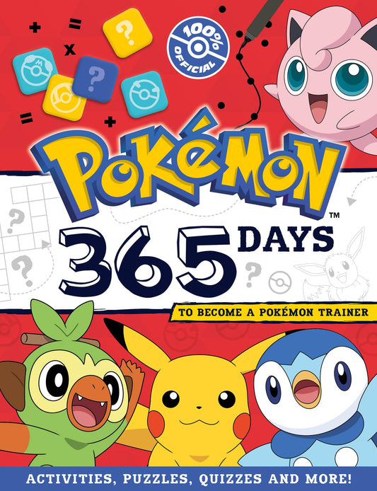 Pokémon: 365 days to Become a Pokémon Trainer: Become a Master Pokémon Trainer with an epic 365 Days of Activities