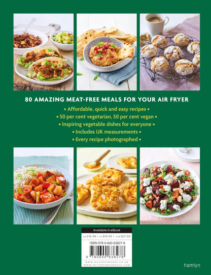 The Green Air Fryer Cookbook: 80 quick and tasty vegan and vegetarian recipes
