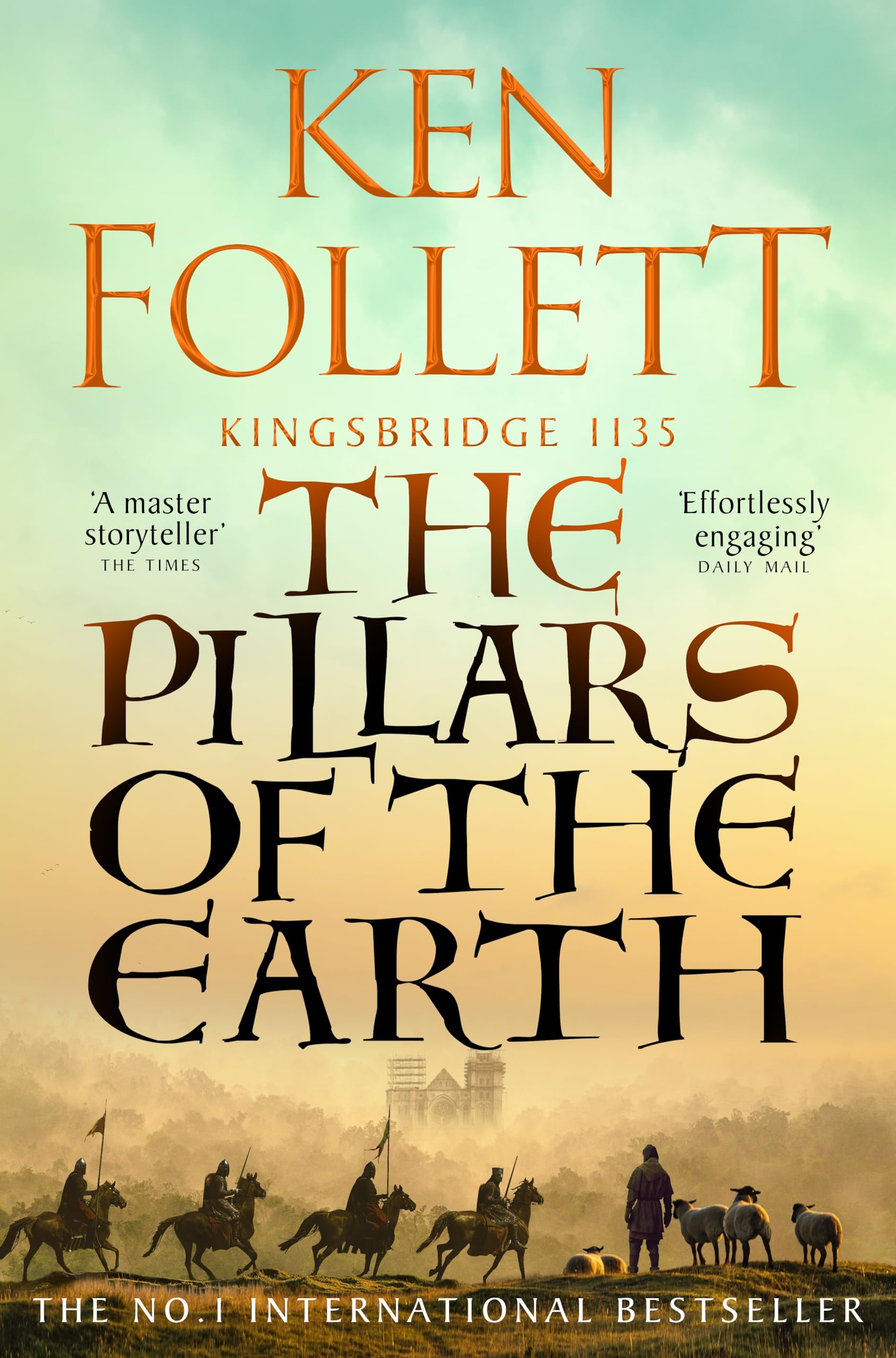 The Pillars of the Earth: Kingsbridge 1135 (The Kingsbridge Novels, 1)