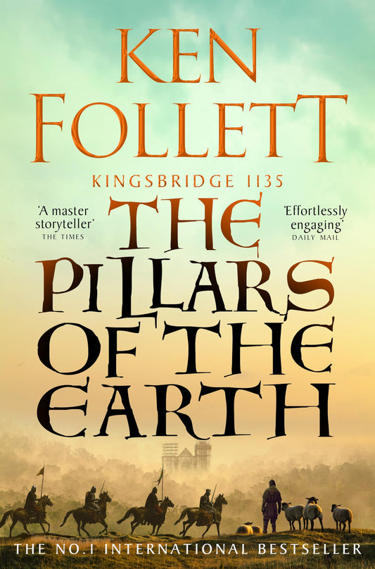 The Pillars of the Earth: Kingsbridge 1135 (The Kingsbridge Novels, 1)