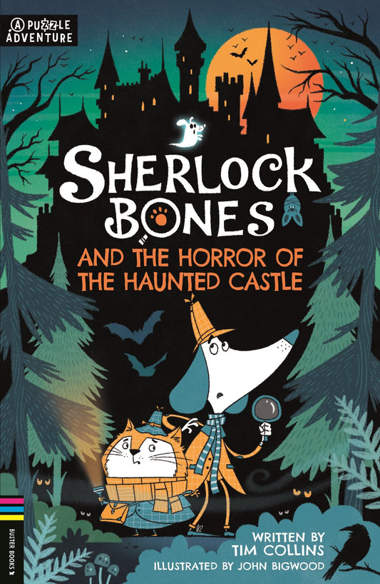 Sherlock Bones and the Horror of the Haunted Castle: A Puzzle Quest (Adventur...