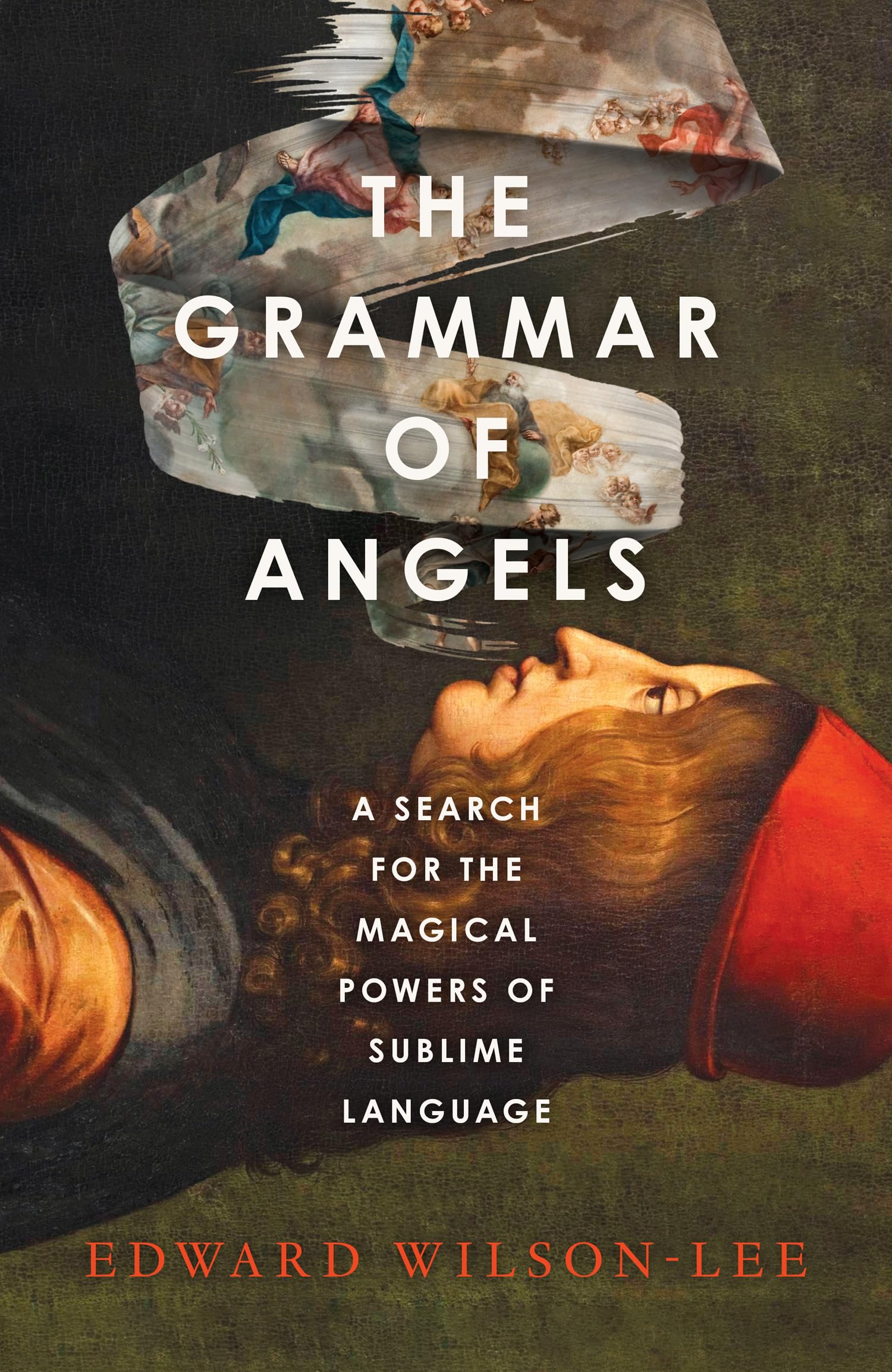 The Grammar of Angels: A Search for the Magical Powers of Language in Renaissance Italy