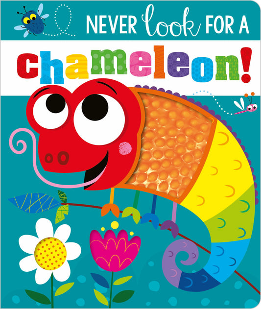 Never Look for a Chameleon (Never Touch) (Touch and Feel Board Book)