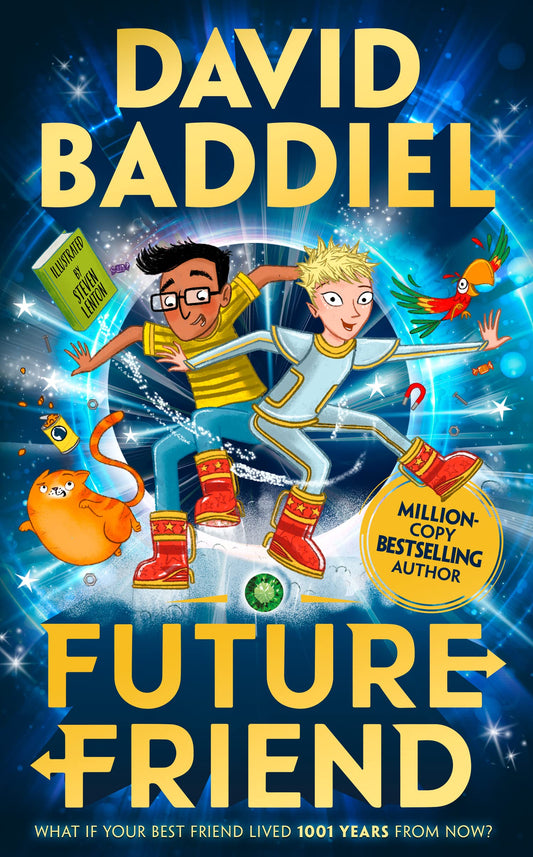 Future Friend: A funny, illustrated children's book from bestselling David Baddiel