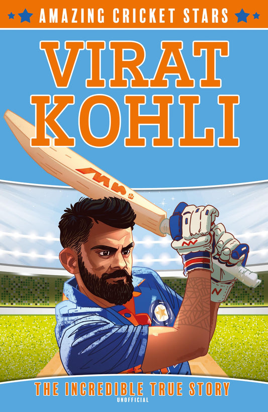 Virat Kohli: A new sports biography book.: Book 2 (Amazing Cricket Stars)