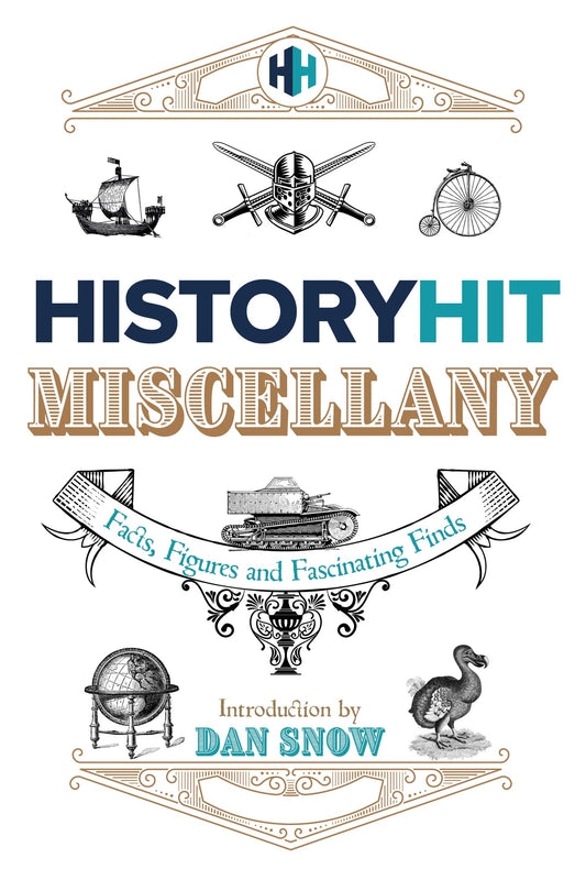 The History Hit Miscellany of Facts, Figures and Fascinating Finds introduced...