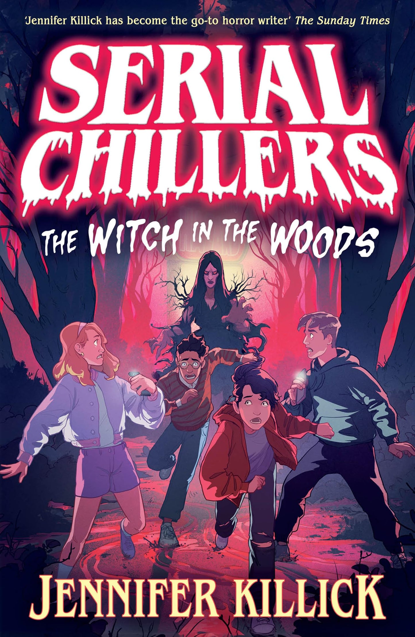 Serial Chillers: The Witch in the Woods: New for 2025, a funny, spooky, sci-fi thriller, the perfect book for kids aged 9-12 and fans of Goosebumps and Stranger Things!: Book 1