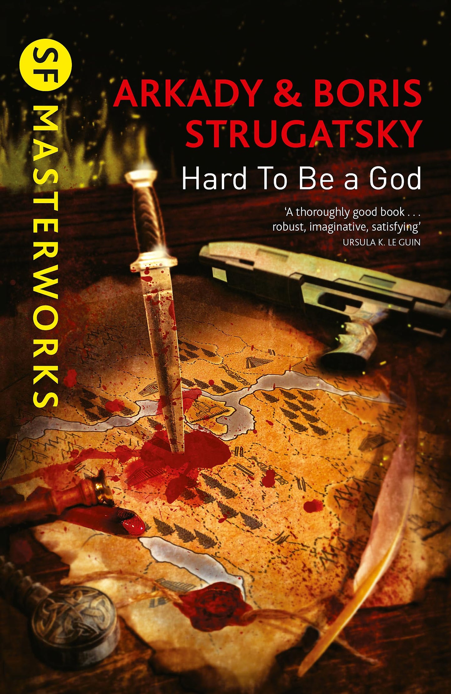 Hard To Be A God: Arkady Strugatsky (S.F. MASTERWORKS)