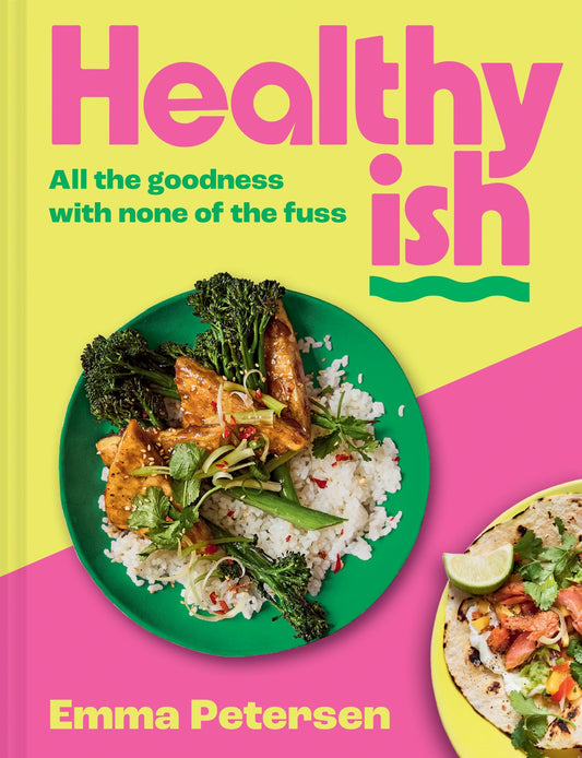 Healthyish: The INSTANT SUNDAY TIMES BESTSELLER 2025: The new viral cookbook from TikTok and Instagram sensation thefitlondoner, famous for easy high-protein and quick one-pot recipes