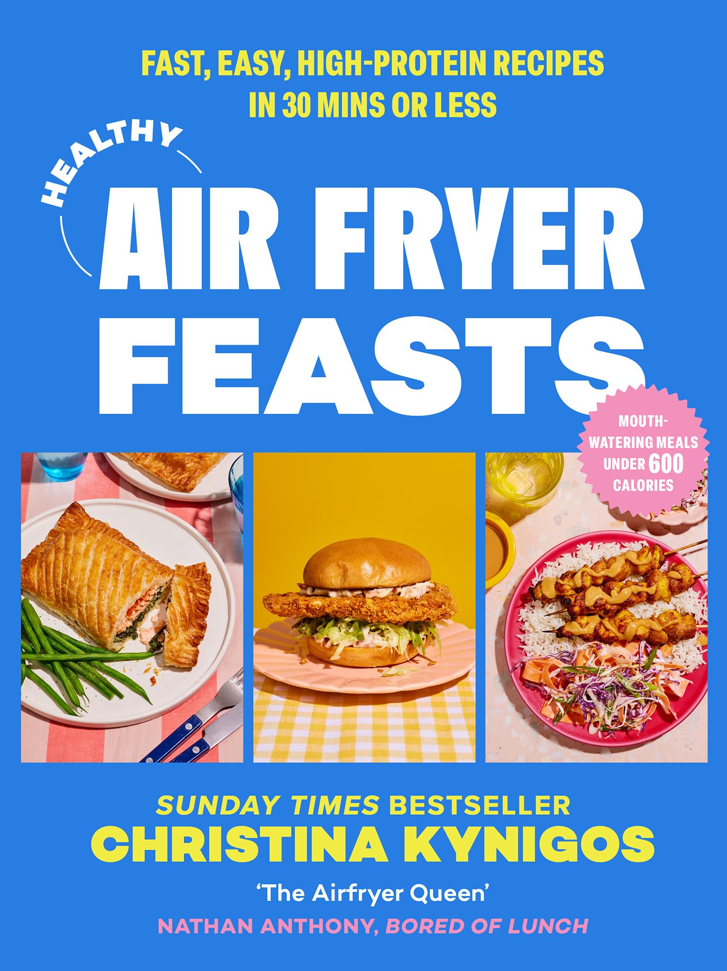 Healthy Air Fryer Feasts: The new Sunday Times bestselling cookbook from Instagram sensation @veryhungrygreek for yummy high-protein recipes that are perfect for the home chef!