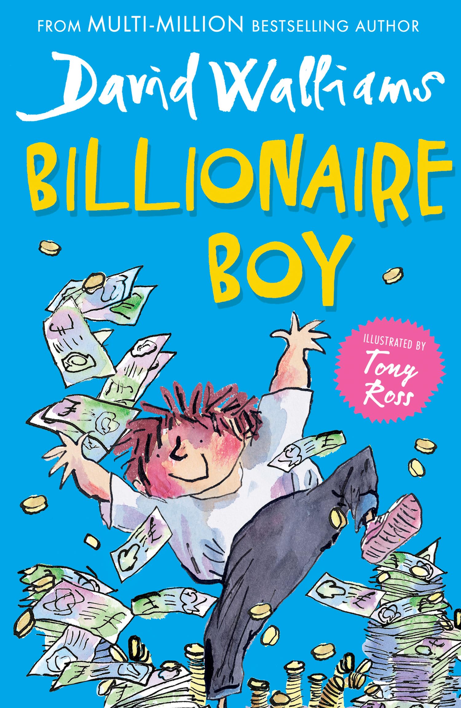 Billionaire Boy: The Sunday Times bestselling hilarious story of friendship and fortune, perfect for children ages 9+