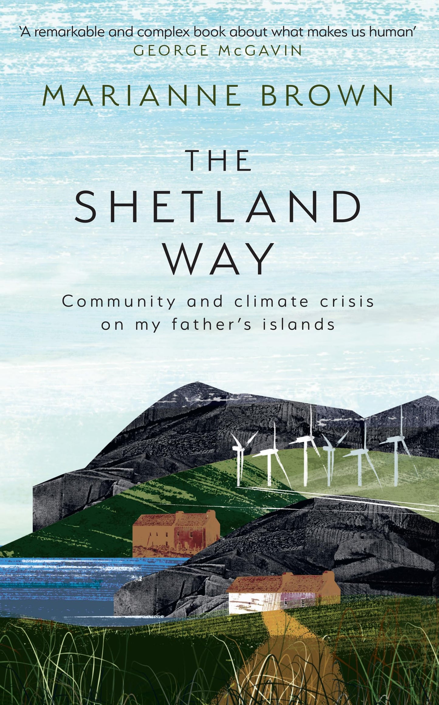 The Shetland Way: Community and climate crisis on my father’s islands