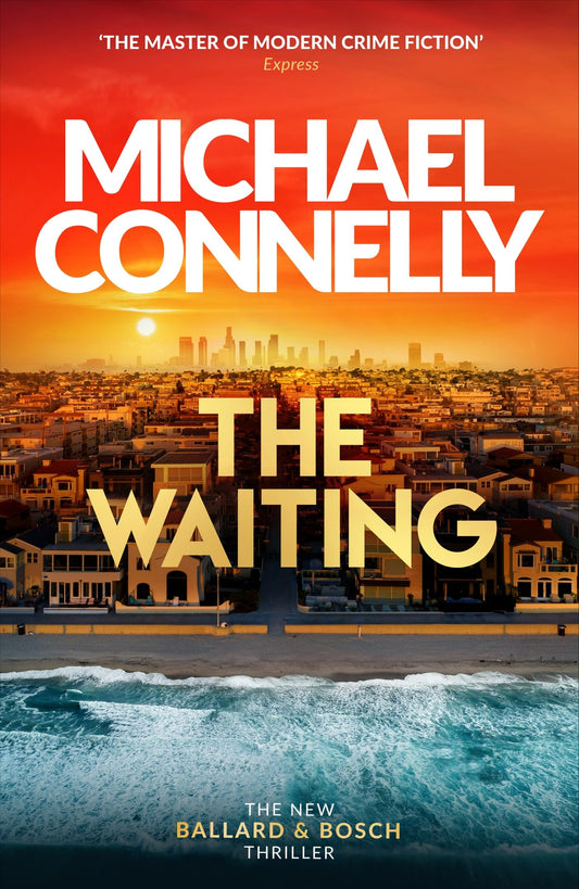 The Waiting: Inspiration for the hit Amazon Prime series BALLARD (Ballard and Bosch)