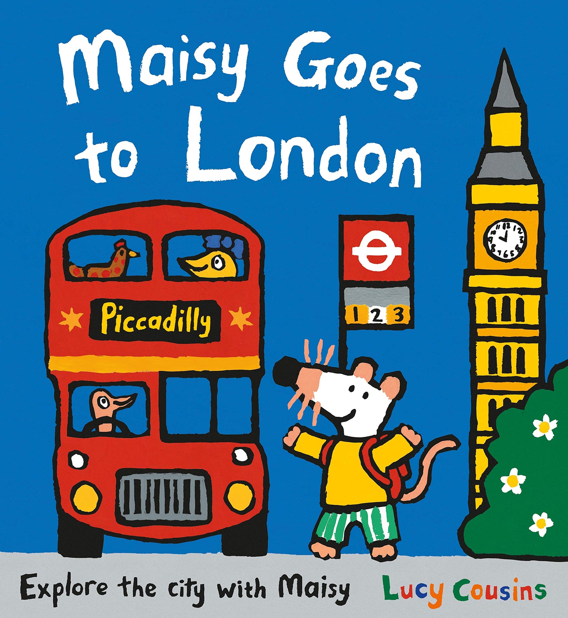 Maisy Goes to London: For little Londoners and first-time visitors – an exciting guide to the city and a perfect holiday gift for boys and girls aged 3+ (Maisy First Experiences)