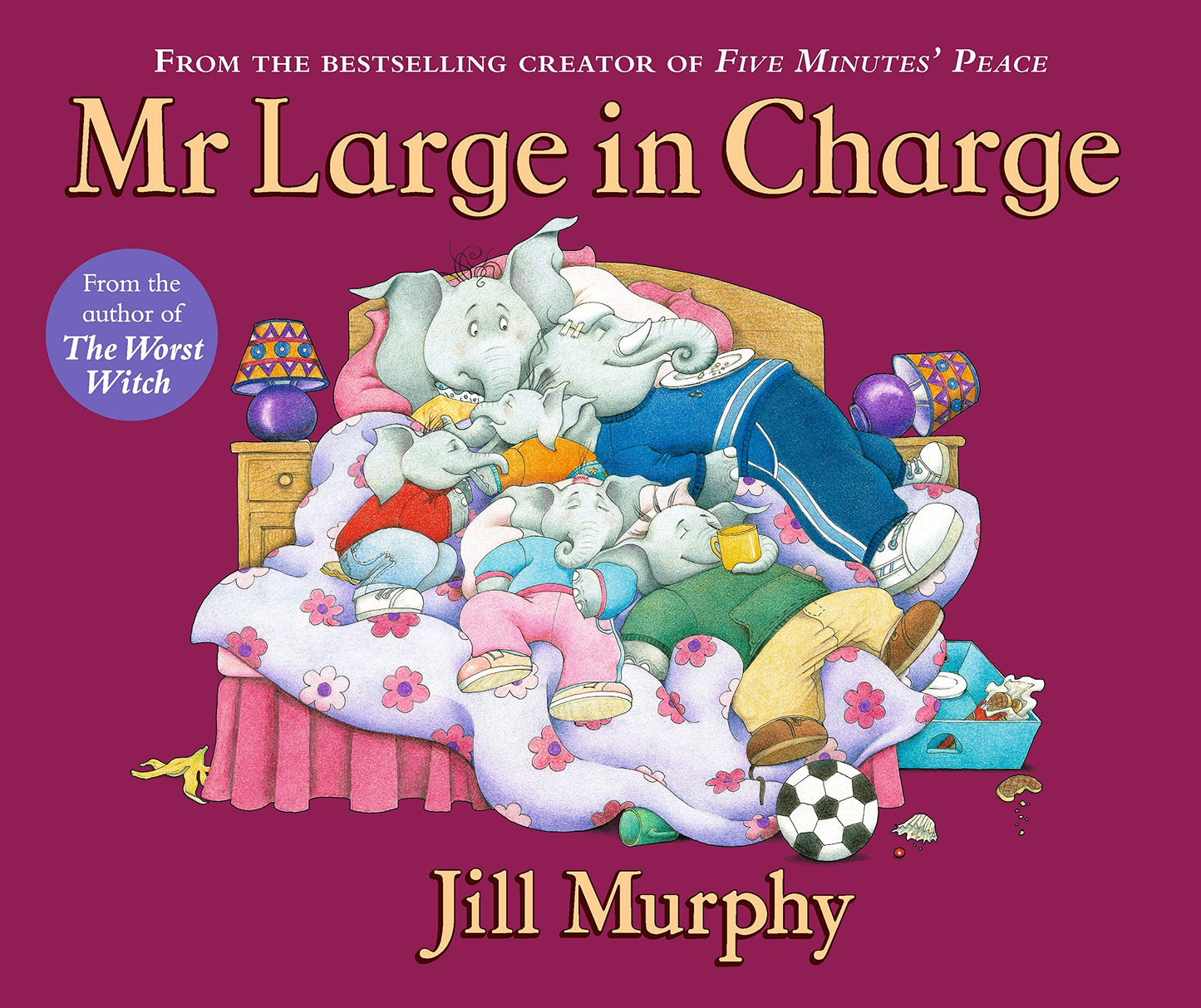 Mr Large In Charge: A Large family story from the creator of Five Minutes' Peace