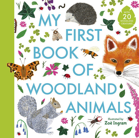 My First Book of Woodland Animals (Zoe Ingram's My First Book of...)