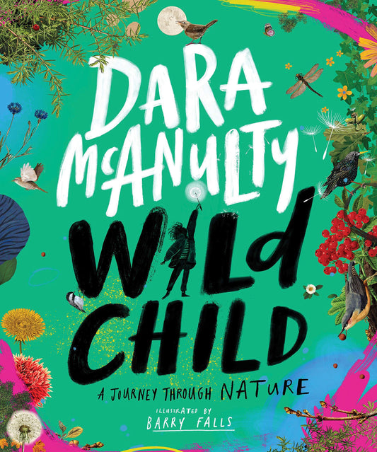 Wild Child: A Journey Through Nature: 1 (Wild Child, 1)