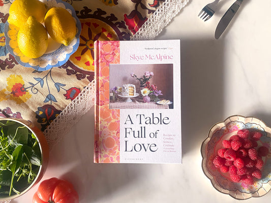 A Table Full of Love: Recipes to Comfort, Seduce, Celebrate & Everything Else...