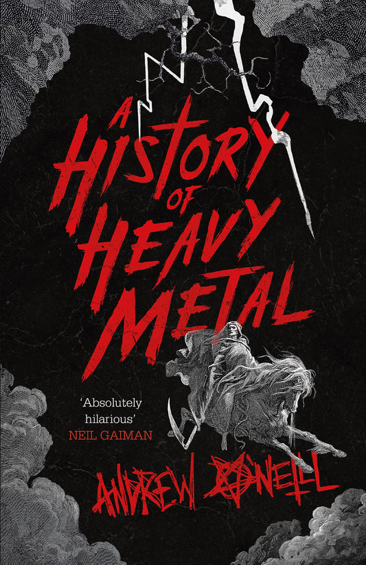 A History of Heavy Metal: 'Absolutely hilarious' – Neil Gaiman
