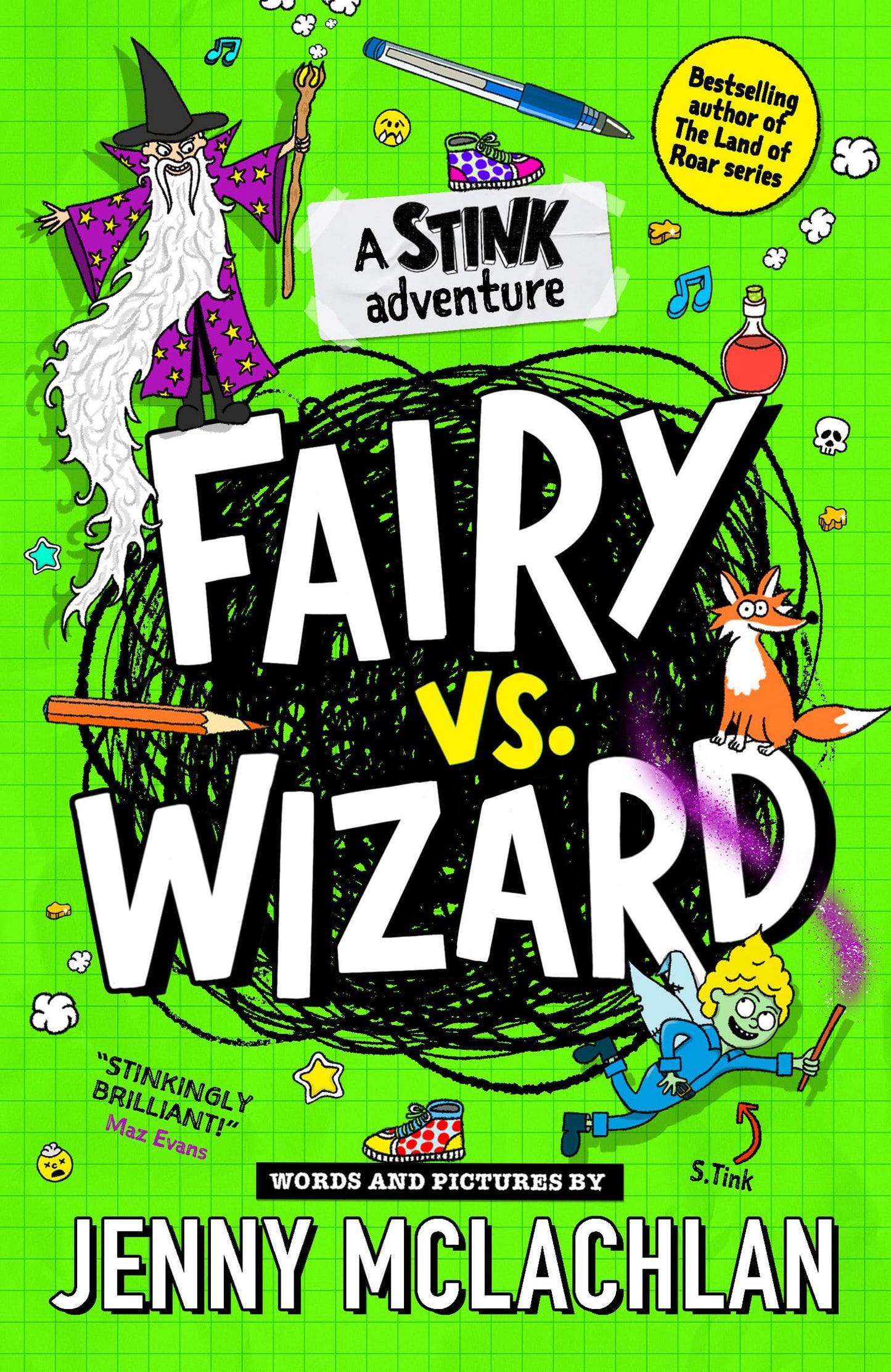 Stink: Fairy vs Wizard: A super funny diary-style adventure, full of cartoons and by the bestselling author of the Land of Roar! Second in the series and new for kids in 2024!