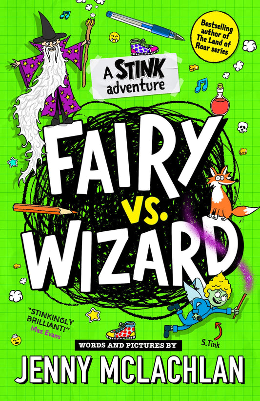Stink: Fairy vs Wizard: A super funny diary-style adventure, full of cartoons and by the bestselling author of the Land of Roar! Second in the series and new for kids in 2024!