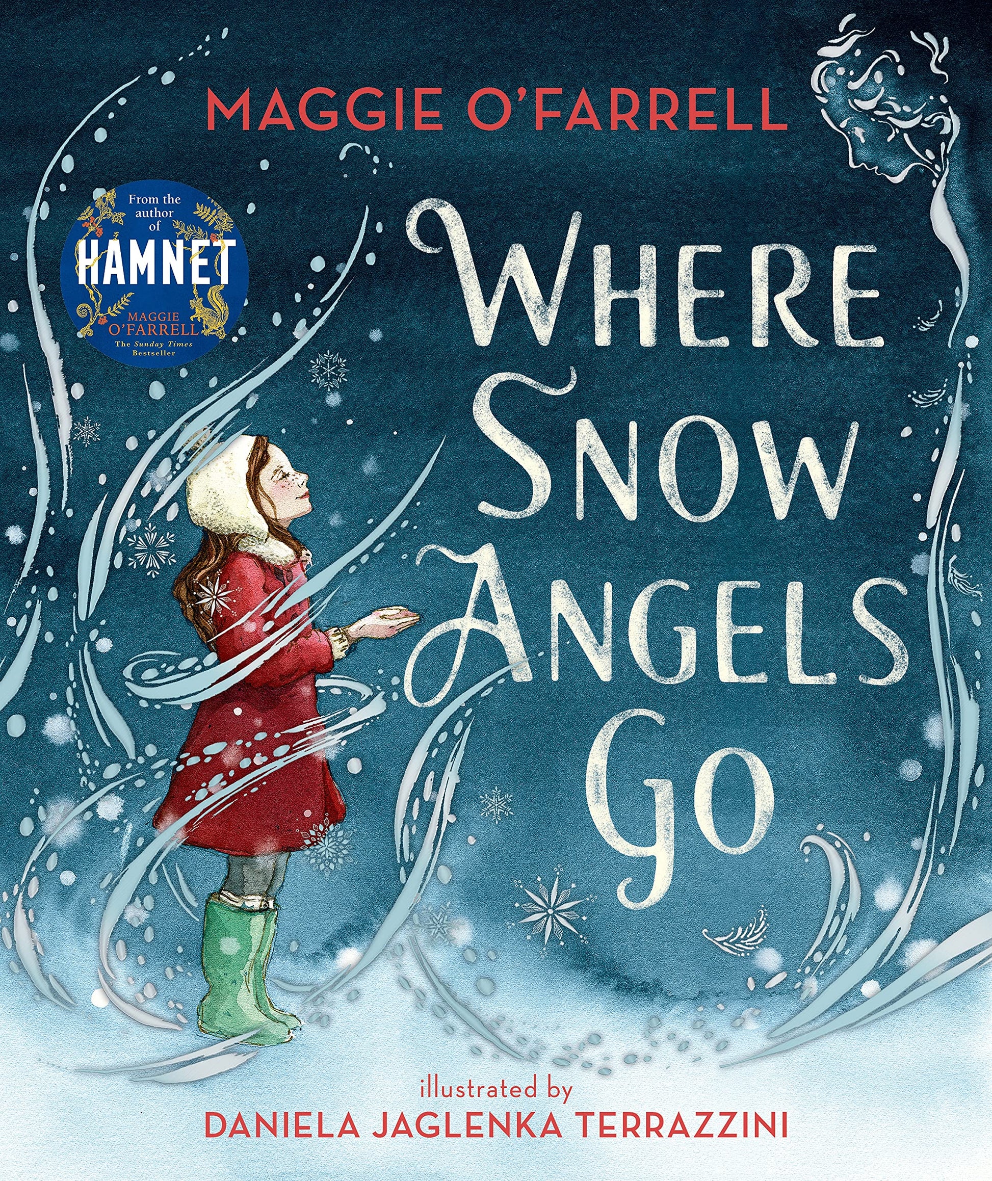 Where Snow Angels Go: A delightfully wintery picture book from the award-winning and internationally bestselling author of HAMNET